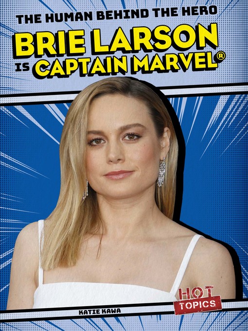 Title details for Brie Larson Is Captain Marvel® by Katie Kawa - Available